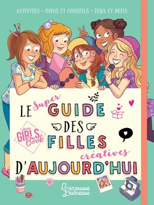 cover image of Le super guide des filles d'aujourd'hui